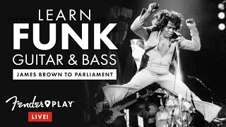 Give Up The Funk:（00:15:15 - 00:18:30） - Fender Play LIVE: Learn Funk Guitar & Bass: James Brown to Parliament | Fender Play | Fender