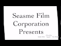 Seasme Film Corporation Presents Logo 1904