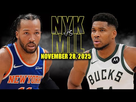 New York Knicks vs Milwaukee Bucks Full Game Highlights - November 28, 2025 | NBA Season