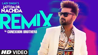 Jatt Da Dil Nachda Remix(Remix By Conexxion Brothers) song artwork