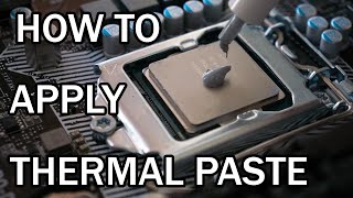 BEGINNERS GUIDE: How To Apply CPU Thermal Paste