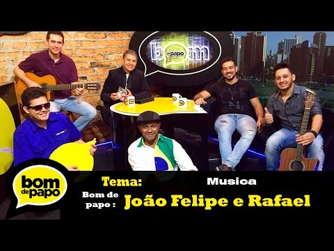 Programa Bom de Papo 12/052016 - JOÃO FELIPE E RAFAEL