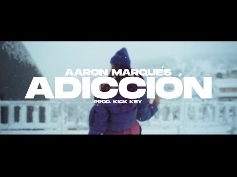 Adicción 🥶❄️ - Aaron Marques (Video Oficial)