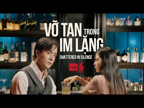 [Phim ngắn] Vỡ tan trong im lặng