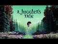 Βίντεο παιχνιδιού για A Juggler's Tale  ΤΚ