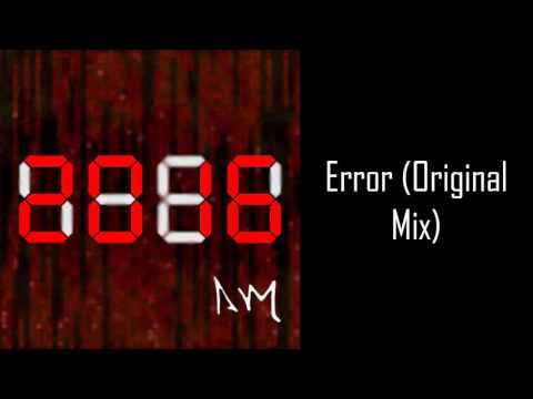 AM - Error (Original Mix)