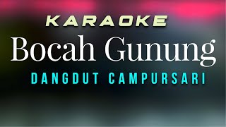 Download lagu Bocah Gunung Karaoke Campursari mp3 Download lagu Bocah Gunung Karaoke Campursari mp3