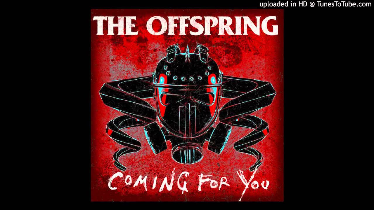 The Offspring - Coming for You - YouTube