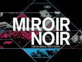 Arcade Fire - My Body Is a Cage (Miroir Noir ...