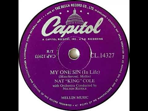 UK New Entry 1955 (86) Nat ''King'' Cole - My One Sin (In Life)