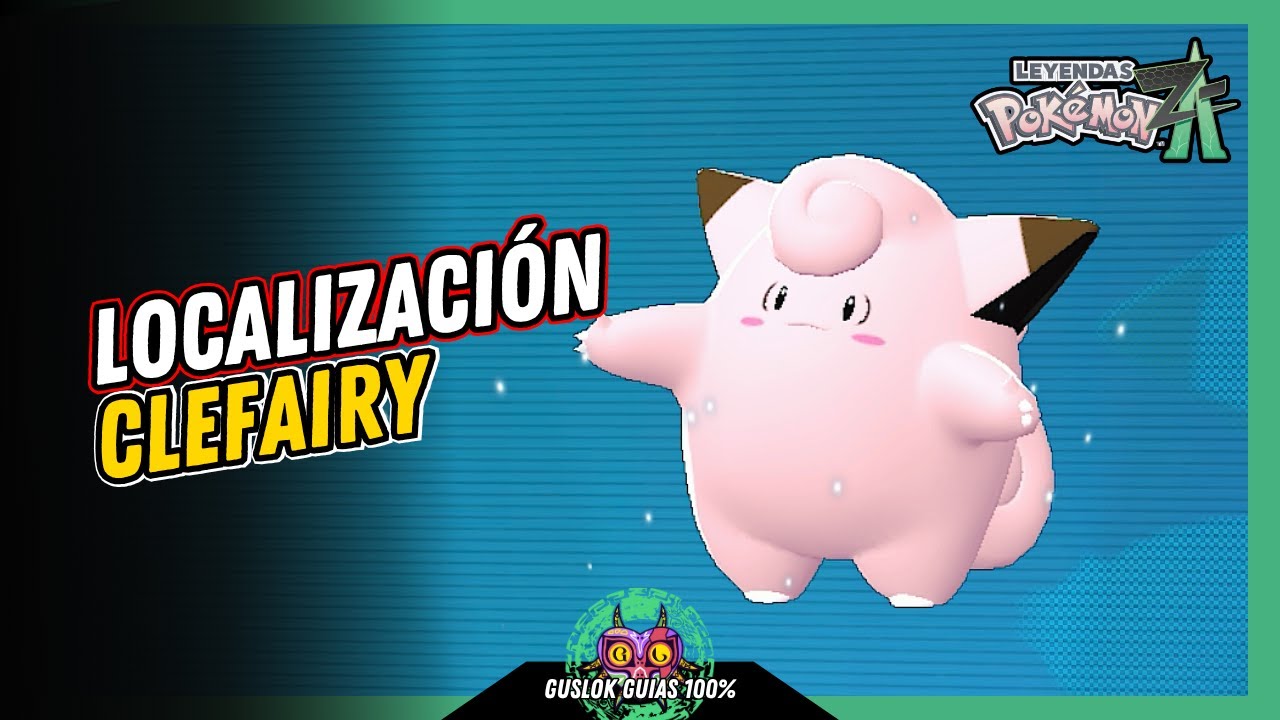UBICACIÓN de CLEFAIRY | GUÍA 100% | 💯Leyendas Pokemon: Z-A🏆 UBICACIÓN de CLEFAIRY | GUÍA 100% | 💯Leyendas Pokemon: Z-A🏆