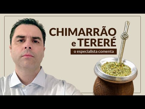 Chimarrão e Tereré. O especilista comenta.
