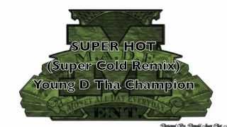 Super Hot (Super Cold Remix)