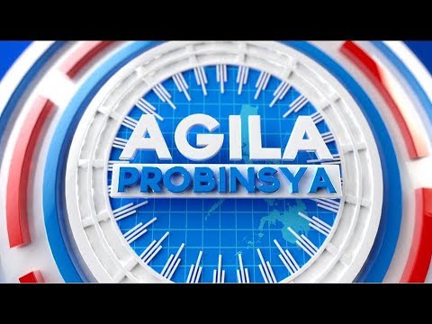 Watch: Agila Probinsiya   - March 7, 2019