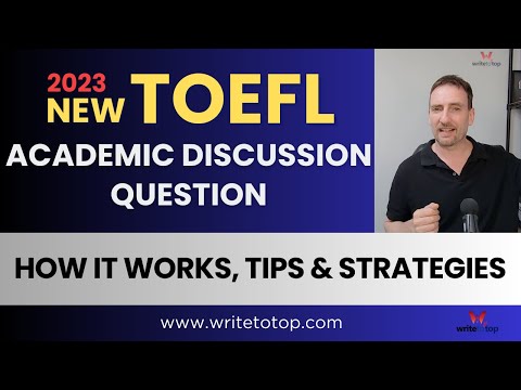 New TOEFL Academic Discussion Questions —  Tips & Strategies