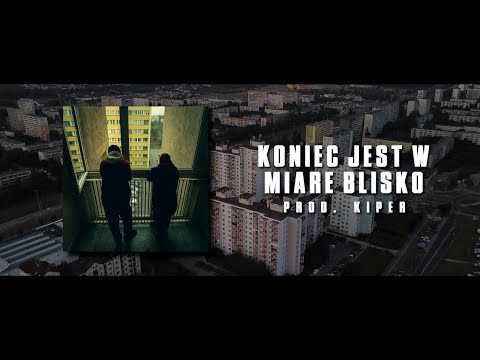 Mleczny - Koniec jest w miarę blisko prod.Kiper