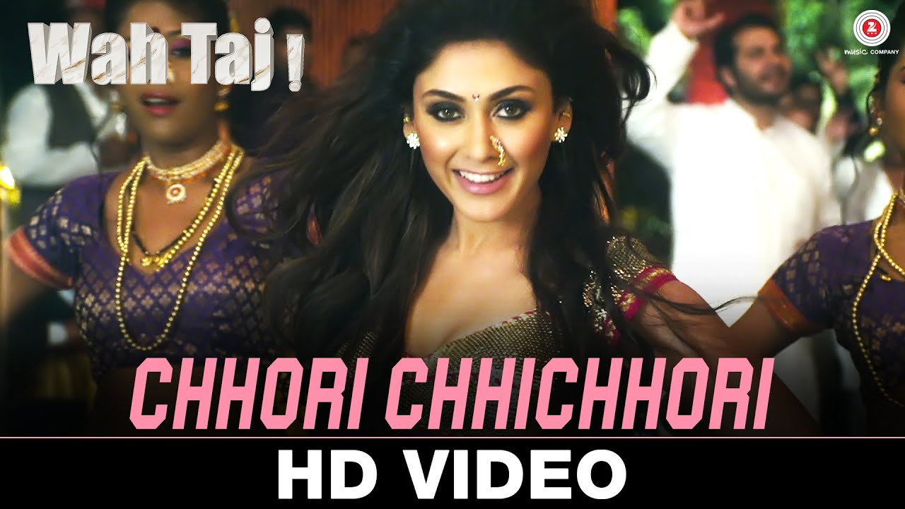 Chhori Chhichhori Lyrics | Wah Taj | Akanksha Sharma, Adarsh Shinde | Gaurav Dagaonkar
