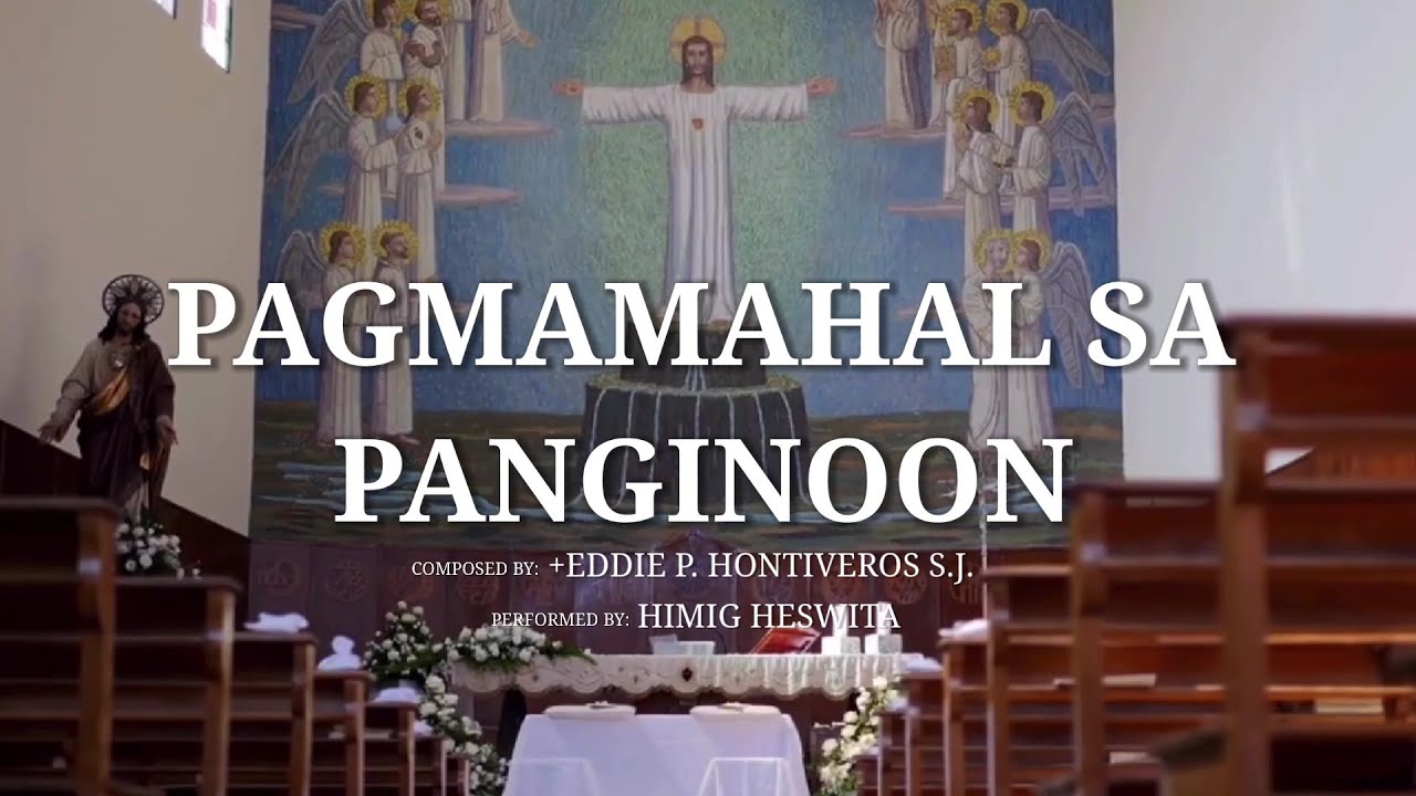 PAGMAMAHAL SA PANGINOON I HIMIG HESWITA
