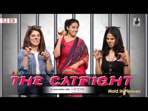 SIT | Maid In Heaven | THE CATFIGHT | S2 E8 | Chhavi Mittal | Shubhangi Litoria | Pooja Gor