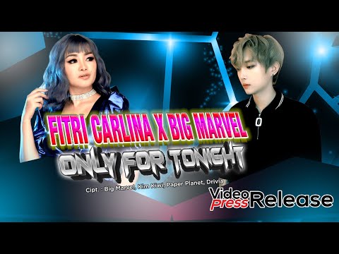 Fitri Carlina X Big Marvel - Only For Tonight (Rilis Lagu Terbaru) #news
