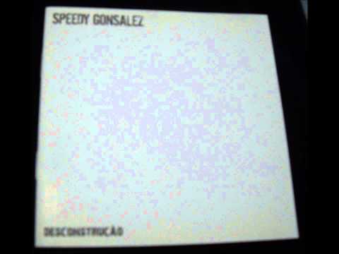 Speedy Gonsalez - Futuro Incerto