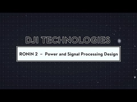 DJI - Ronin 2 - Power Supply & Signal Processing Design