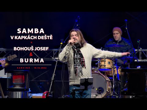 Bohouš Josef a Burma - Samba  kapkách deště (Karviná 2022)