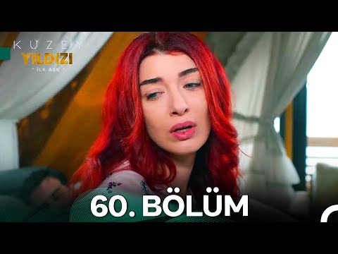 Kuzey Yıldızı İlk Aşk 60. Bölüm