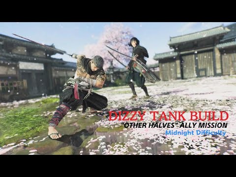 Rise of the Ronin : (FIXED) Solo "OTHER HALVES" LV 100 - Dizzy Tank Build - Midnight Difficulty