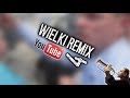 Wielki Remix Youtube! 4 Wielki Remix Youtube! 4