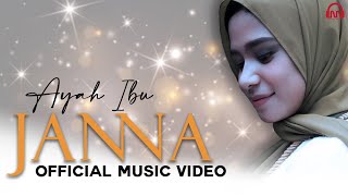 Download lagu JANNA - Ayah Ibu [   ] mp3