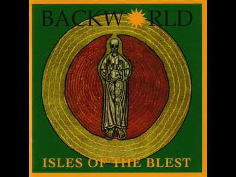 Backworld - Leaving The Isles Of The Blest
