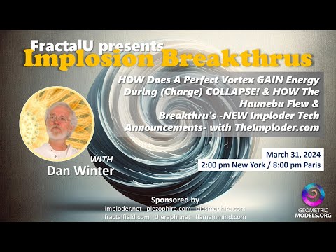 FractalU.com  Deep Science of Vortex IMPLOSION- Dan Winter - WHY Eclipses Destabilize - How Vimana: