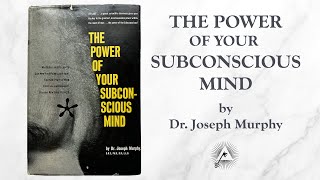 The Power of Your Subconscious Mind (1963) by Jose