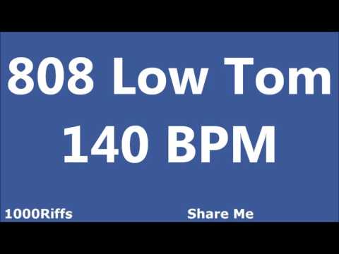 808 Low Tom Metronome : 140 BPM