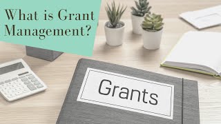 What is Grant Management