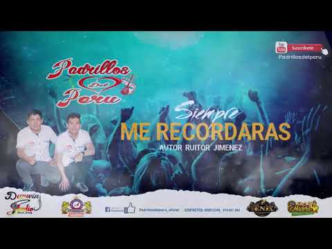 Padrillos del Peru   Siempre me recordaras     Audio Primicia2021