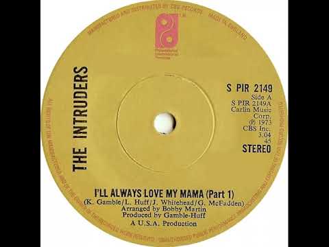 UK New Entry 1974 (78) Intruders - I'll Always Love My Mama (Part 1)