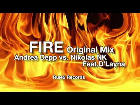 Andrea Depp vs Nikolas NK - Fire (original mix)