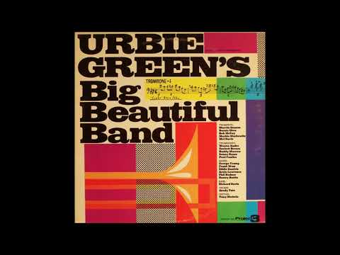 download lagu mp3 mp4 Urbie Green Big Beautiful Band, download lagu Urbie Green Big Beautiful Band gratis, unduh video klip Urbie Green Big Beautiful Band