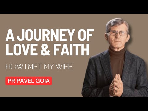 A Journey of Love and Faith: A Heartwarming Story | Pr Pavel Goia