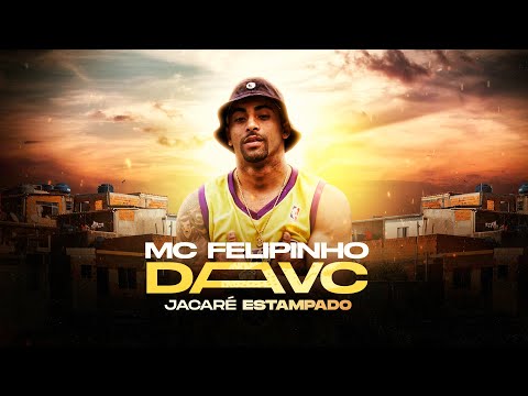 Mc Felipinho da VC - Jacaré Estampado