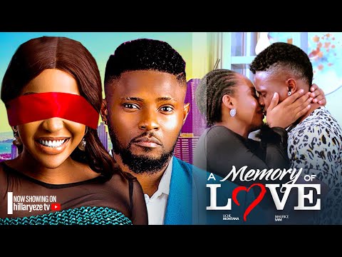 A MEMORY OF LOVE - MAURICE SAM, UCHE MONTANA 2024 LATEST NIGERIAN MOVIES