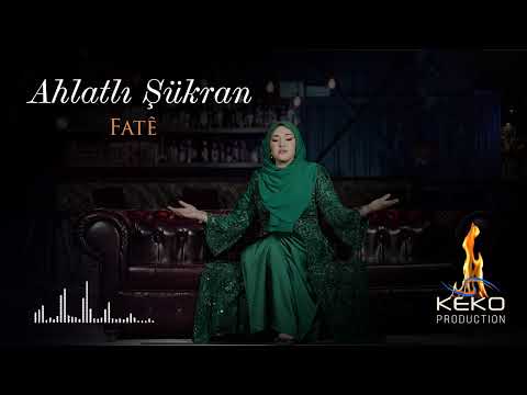 AHLATLI ŞÜKRAN - FATÊ [Official Music Video]
