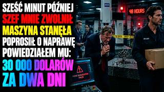 Szef Zwolnił Mnie, Bo Koszt Każdej Kontroli Był Za Wysoki—Spokojnie Podpisałem D