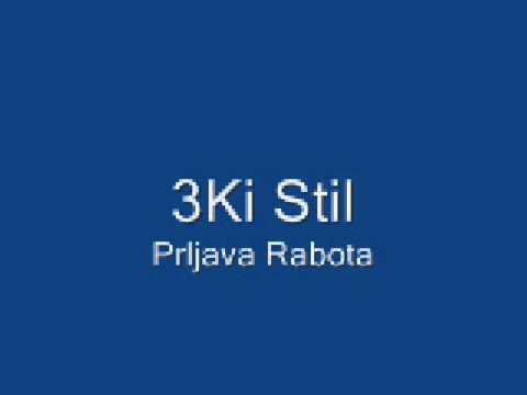 3ki Stil- Prljava Rabota