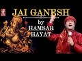 Jai Ganesh Hamsar Hayat Latest Devotional Song Bhakti Sansaar