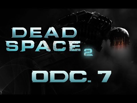 Zagrajmy w Dead Space 2 odc.7 "Czemu mnie to nie dziwi"