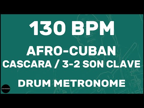 Afro-Cuban Cascara 3-2 Son Clave | Drum Metronome Loop | 130 BPM