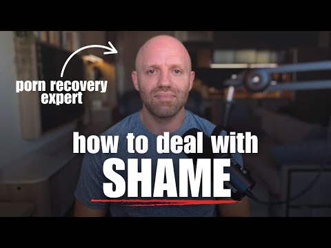 Watch — Porn Recovery Expert on How To Deal with Shame